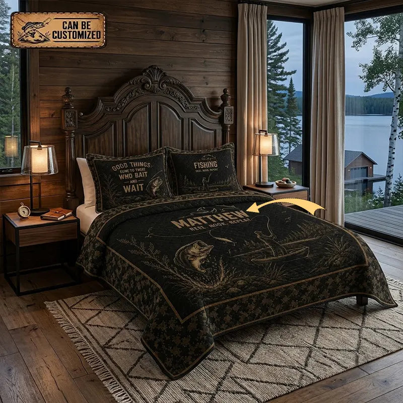 Good Things Come to Those Who Bait and Wait Quilted Bedding Set