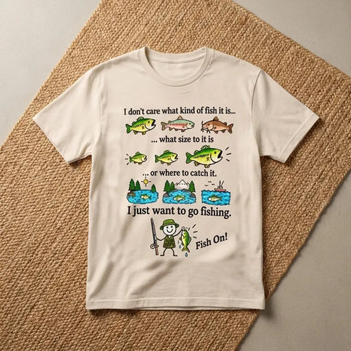 I Just Want To Go Fishing Fish On T-Shirt