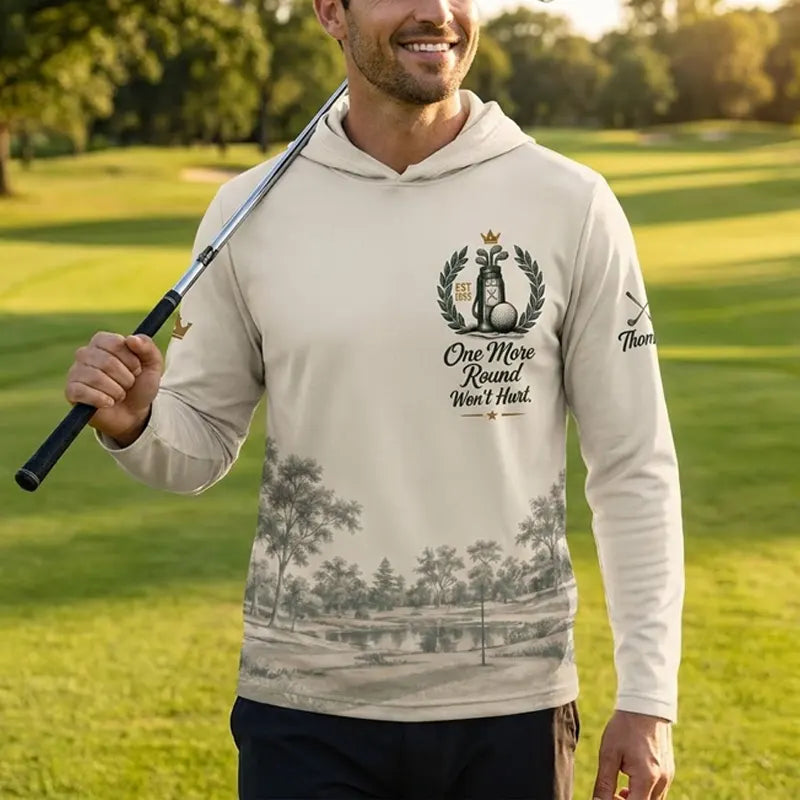 One More Round Won't Hurt Personalized Golf Hooded Long Sleeve Shirt