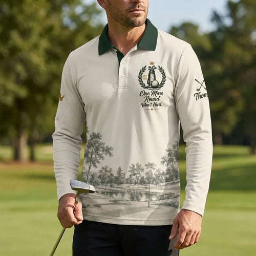 One More Round Won't Hurt Personalized Golf Long Sleeve Polo Shirt