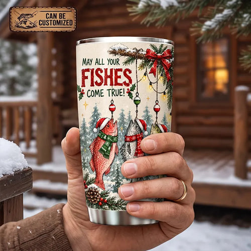 May All Your Fishes Come True Christmas Fishing 20oz Tumbler