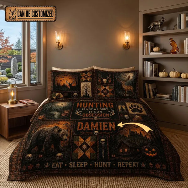 Customized Hunting Is Not A Hobby Quilt Bedding Set