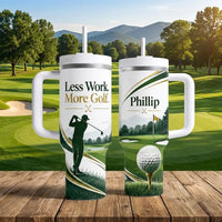 Less Work More Golf Personalized 40oz Golf Tumbler