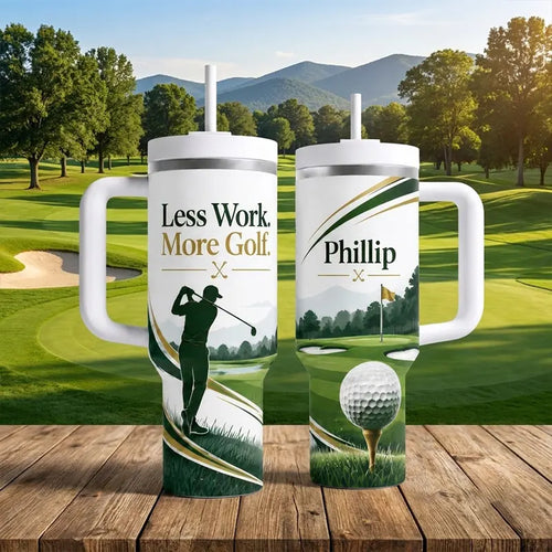 Less Work More Golf Personalized 40oz Golf Tumbler