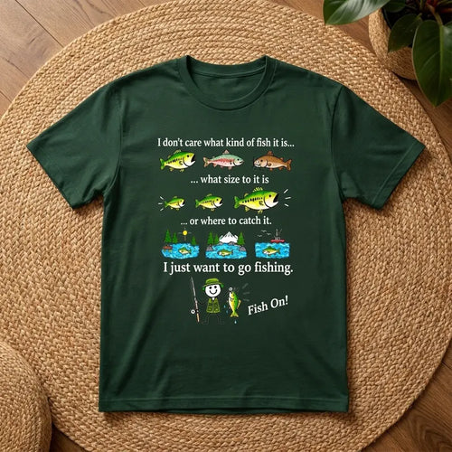 I Just Want To Go Fishing Fish On T-Shirt