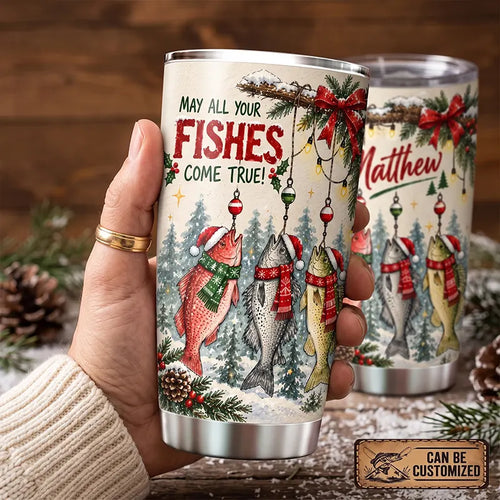 May All Your Fishes Come True Christmas Fishing 20oz Tumbler